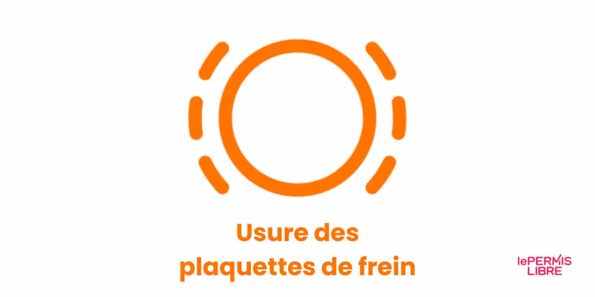 Voyant usure des plaquettes de frein
