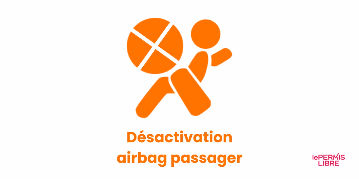 Voyant désactivation airbag passager