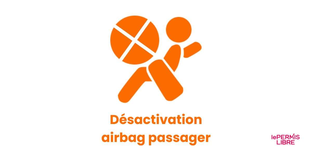 Voyant de désactivation de l’airbag passager