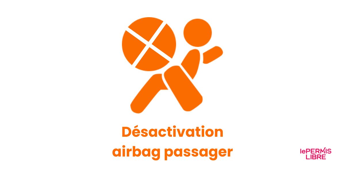 Voyant désactivation airbag passager