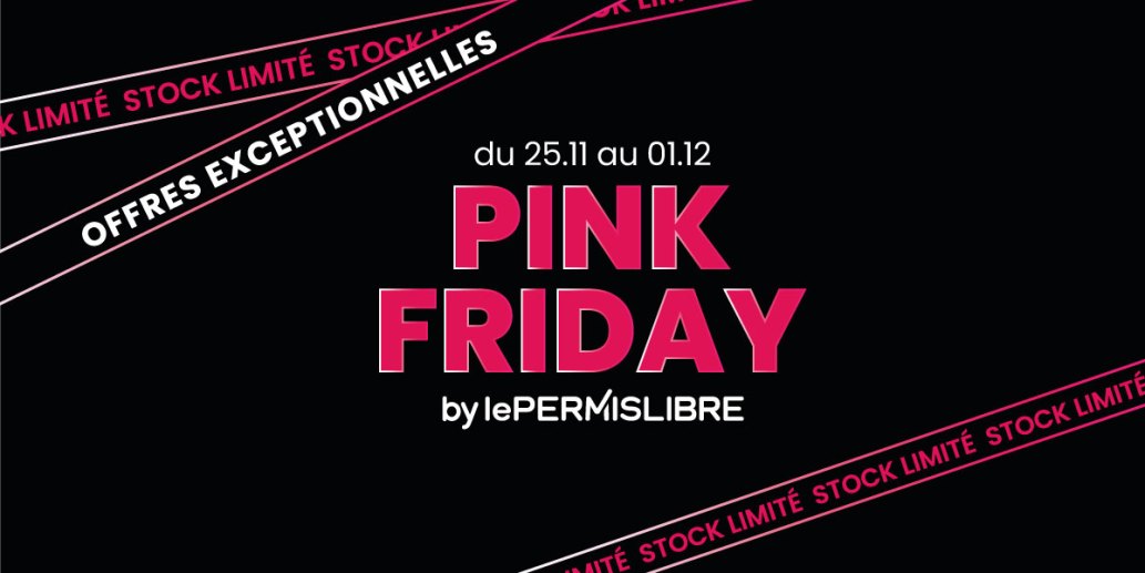 Pour le Black Friday c'est le Pink Friday chez lePERMISLIBRE